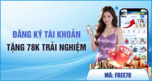 Trang chủ 12 đăng ký tài khoản nhận 78k trải nghiệm