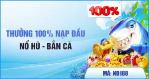 Trang chủ 17 thưởng 100% nạp đầu nổ hũ bắn cá